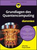 Grundlagen des Quantencomputing für Dummies