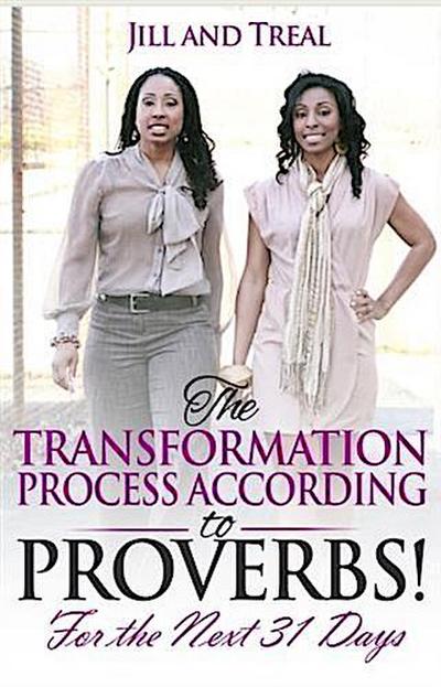 Transformation Process According to Proverbs For the Next 31 Days