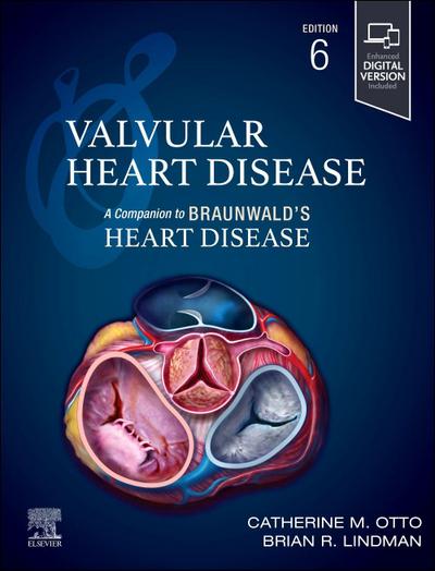 Valvular Heart Disease: A Companion to Braunwald’s Heart Disease