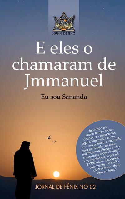 E eles o chamavam  de Jmmanuel
