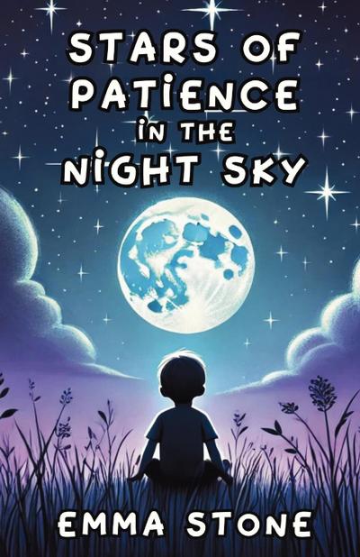 Stars of Patience in the Night Sky