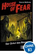 House of Fear 1 - Der Zirkel des Bösen