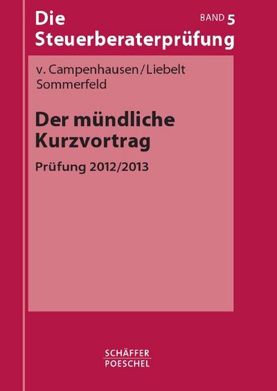 Die Steuerberaterprüfung Der mündliche Kurzvortrag