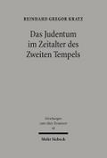 Das Judentum im Zeitalter des Zweiten Tempels: Kleine Schriften I Reinhard G Kratz Author