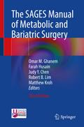 The SAGES Manual of Metabolic and Bariatric Surgery