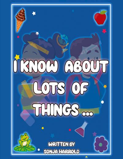 I Know About Lots of Things