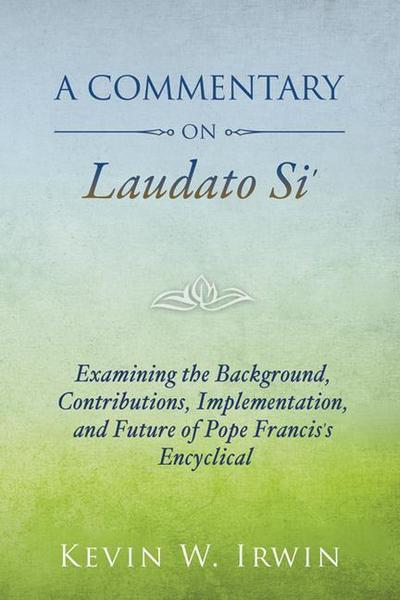 A Commentary on Laudato Si’