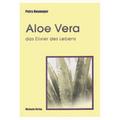 Aloe Vera, das Elixier des Lebens