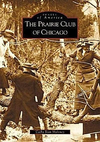 The Prairie Club of Chicago