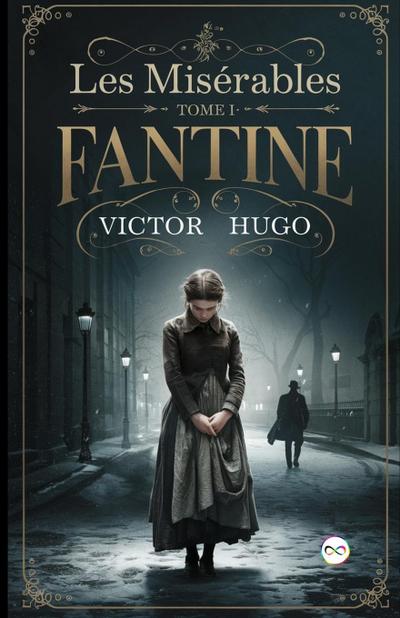Les Misérables Tome I