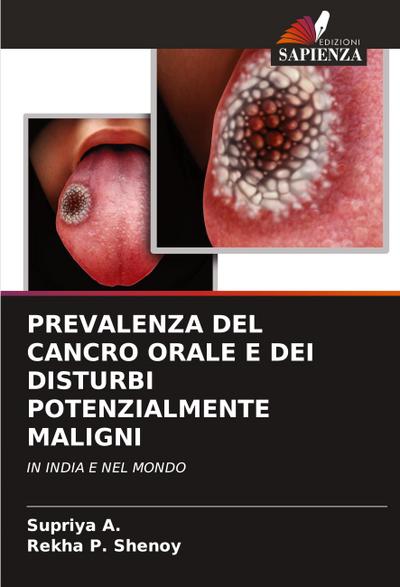 PREVALENZA DEL CANCRO ORALE E DEI DISTURBI POTENZIALMENTE MALIGNI