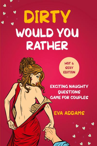 Dirty Would You Rather