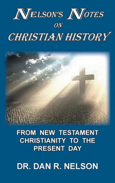 Nelson’s Notes on Christian History