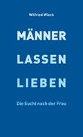 Männer lassen lieben