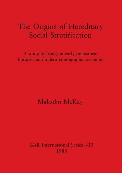 The Origins of Hereditary Social Stratification