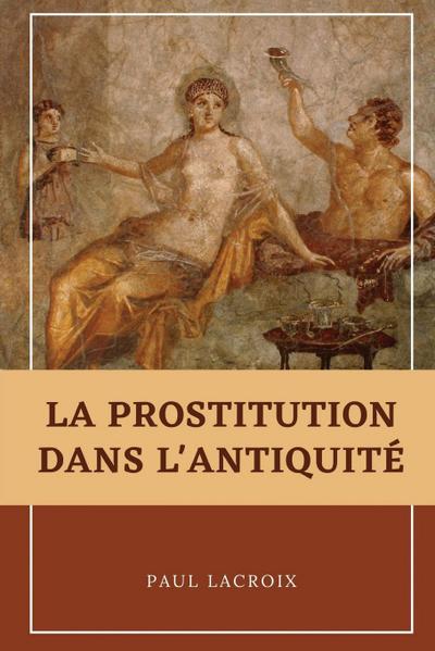 La prostitution dans l’Antiquité