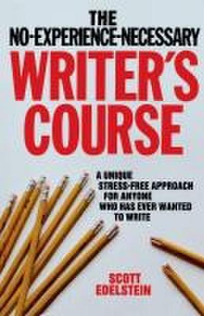 No Experience Necessary Writer’s Course