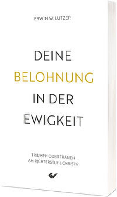 Deine Belohnung in der Ewigkeit