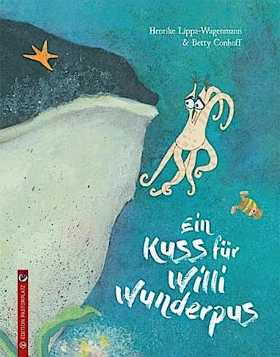 Ein Kuss für Willi Wunderpus