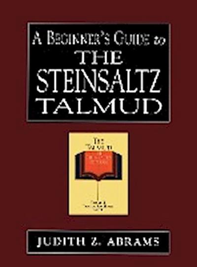 A Beginner’s Guide to the Steinsaltz Talmud