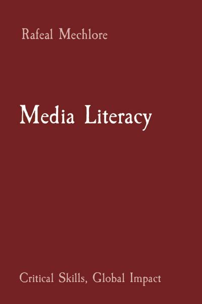 Mechlore, R: Media Literacy