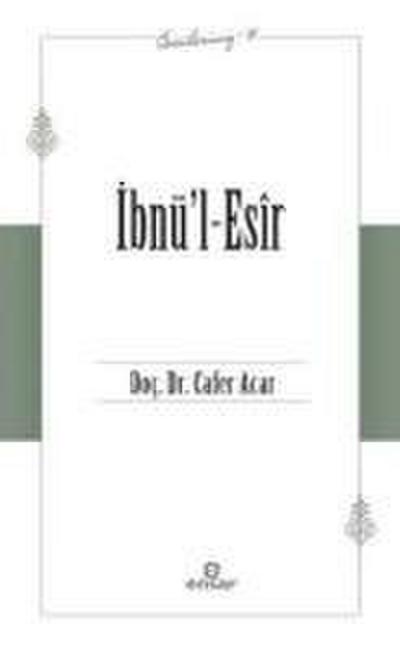 Ibnül-Esir - Öncülerimiz 31
