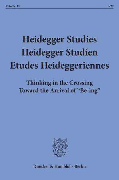 Heidegger Studies - Heidegger Studien - Etudes Heideggeriennes.