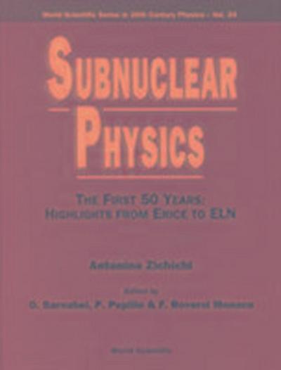 Subnuclear Physics, the First 50 Years: Highlights from Erice to Eln