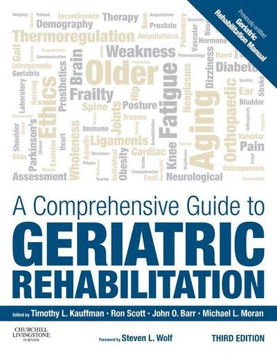 A Comprehensive Guide to Geriatric Rehabilitation E-Book