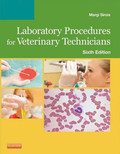 Laboratory Procedures for Veterinary Technicians - E-Book