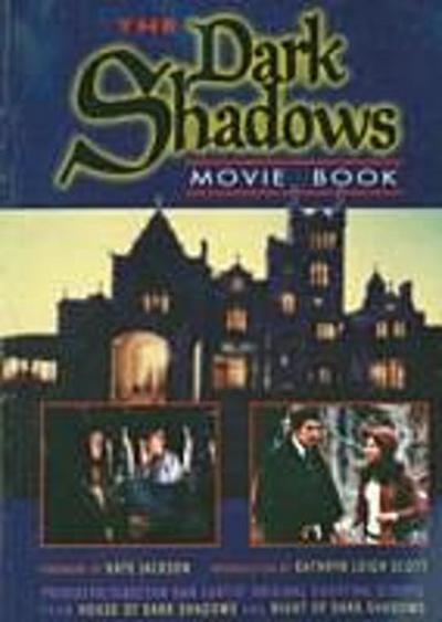 Dark Shadows Movie Book : House of Dark Shadows and Night of Dark Shadows