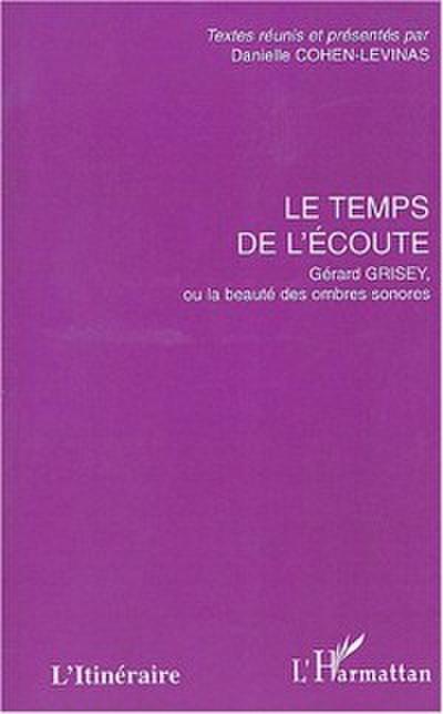 Le temps de l’’écoute