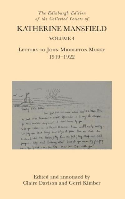 Edinburgh Edition of the Collected Letters of Katherine Mansfield, Volume 4