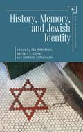 History, Memory, and Jewish Identity