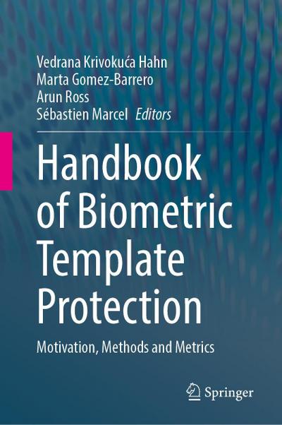 Handbook of Biometric Template Protection