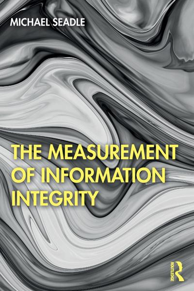 The Measurement of Information Integrity