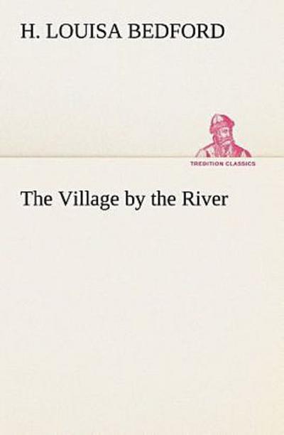 The Village by the River