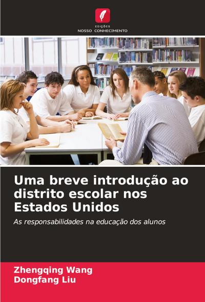 Uma breve introdução ao distrito escolar nos Estados Unidos