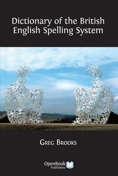 Dictionary of the British English Spelling System