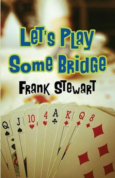 Let’s Play Some Bridge