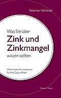 Was Sie über Zink und Zinkmangel wissen sollten