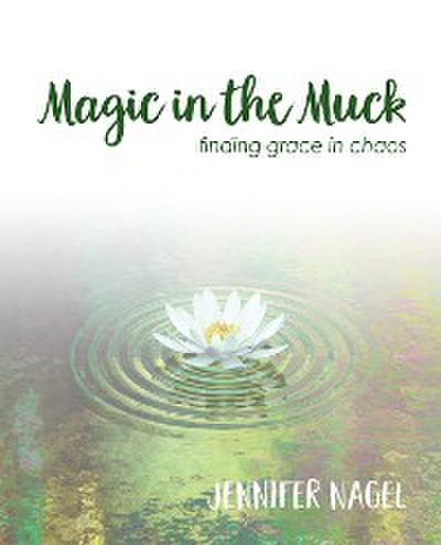 Magic in the Muck