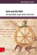 Gott und die Welt. Religiöse Vorstellungen des frühen und hohen Mittelalters. Teil I, Band 3
