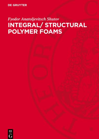 Integral/ Structural Polymer Foams