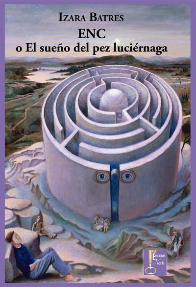 ENC ; o El sueño del pez luciérnaga