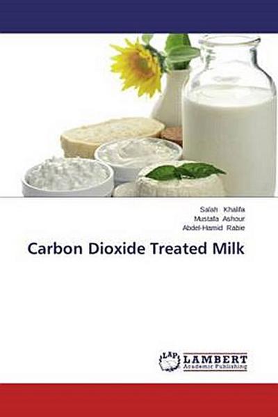 Carbon Dioxide Treated Milk
