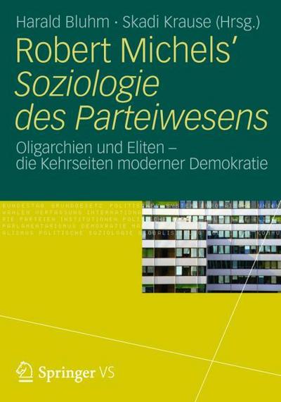 Robert Michels Soziologie des Parteiwesens