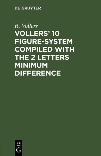Vollers’ 10 Figure-System compiled with the 2 letters minimum difference