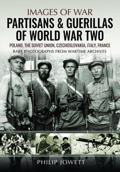 Partisans & Guerrillas of World War Two