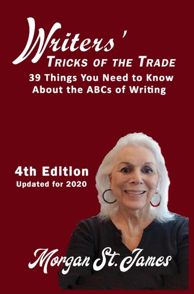 Writers’ Tricks of the Trade: 39 Things you Need to Know About the ABCs of Writing